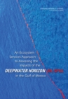 An Ecosystem Services Approach to Assessing the Impacts of the Deepwater Horizon Oil Spill in the Gulf of Mexico - Book