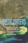 Delta Waters : Research to Support Integrated Water and Environmental Management in the Lower Mississippi River - Book