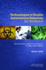 Technologies to Enable Autonomous Detection for BioWatch : Ensuring Timely and Accurate Information for Public Health Officials: Workshop Summary - eBook