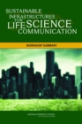 Sustainable Infrastructures for Life Science Communication : Workshop Summary - eBook