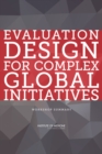 Evaluation Design for Complex Global Initiatives : Workshop Summary - eBook