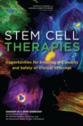 Stem Cell Therapies : Opportunities for Ensuring the Quality and Safety of Clinical Offerings: Summary of a Joint Workshop by the Institute of Medicine, the National Academy of Sciences, and the Inter - eBook