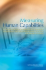 Measuring Human Capabilities : An Agenda for Basic Research on the Assessment of Individual and Group Performance Potential for Military Accession - eBook