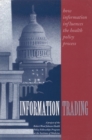 Information Trading : How Information Influences the Health Policy Process - eBook