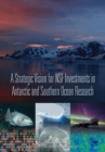 A Strategic Vision for NSF Investments in Antarctic and Southern Ocean Research - eBook
