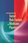 Accounting for Social Risk Factors in Medicare Payment - eBook