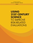 Using 21st Century Science to Improve Risk-Related Evaluations - eBook
