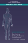 Guiding Principles for Developing Dietary Reference Intakes Based on Chronic Disease - eBook