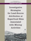 Investigative Strategies for Lead-Source Attribution at Superfund Sites Associated with Mining Activities - eBook
