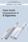 Public Health Consequences of E-Cigarettes - eBook