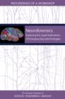 Neuroforensics : Exploring the Legal Implications of Emerging Neurotechnologies: Proceedings of a Workshop - eBook
