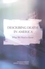 Describing Death in America : What We Need to Know: Executive Summary - eBook