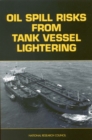 Oil Spill Risks From Tank Vessel Lightering - eBook