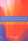 Enhancing the Vitality of the National Institutes of Health : Organizational Change to Meet New Challenges - eBook