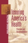 Insuring America's Health : Principles and Recommendations - eBook