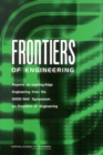 Frontiers of Engineering : Reports on Leading-Edge Engineering from the 2003 NAE Symposium on Frontiers of Engineering - eBook