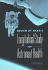 Review of NASA's Longitudinal Study of Astronaut Health - eBook