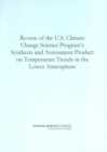 Review of the U.S. Climate Change Science Program's Synthesis and Assessment Product on Temperature Trends in the Lower Atmosphere - eBook