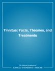 Tinnitus : Facts, Theories, and Treatments - eBook
