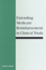Extending Medicare Reimbursement in Clinical Trials - eBook