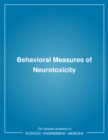 Behavioral Measures of Neurotoxicity - eBook