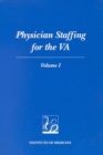 Physician Staffing for the VA : Volume I - eBook