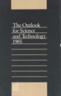 The Outlook for Science and Technology 1985 - eBook