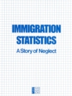 Immigration Statistics : A Story of Neglect - eBook
