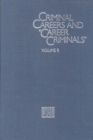 Criminal Careers and "Career Criminals," : Volume II - eBook
