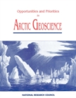 Opportunities and Priorities in Arctic Geoscience - eBook