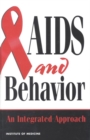 AIDS and Behavior : An Integrated Approach - eBook