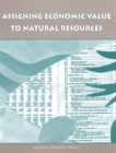 Assigning Economic Value to Natural Resources - eBook
