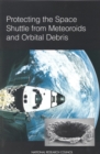 Protecting the Space Shuttle from Meteoroids and Orbital Debris - eBook