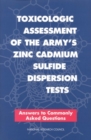 Toxicologic Assessment of the Army's Zinc Cadmium Sulfide Dispersion Tests : Answers to Commonly Asked Questions - eBook