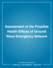 Assessment of the Possible Health Effects of Ground Wave Emergency Network - eBook