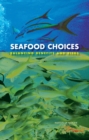 Seafood Choices : Balancing Benefits and Risks - eBook