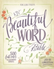 KJV, Beautiful Word Bible, Hardcover, Red Letter Edition : 500 Full-Color Illustrated Verses - Book