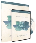 She's Still There Study Guide with DVD : Rescuing the Girl in You - Book