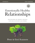 Emotionally Healthy Relationships Workbook : Discipleship that Deeply Changes Your Relationship with Others - Book