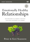 Emotionally Healthy Relationships Video Study : Discipleship that Deeply Changes Your Relationship with Others - Book