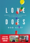 Love Does Church Campaign Kit : Discover a Secretly Incredible Life in an Ordinary World - Book