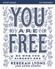 You Are Free Bible Study Guide : Be Who You Already Are - eBook