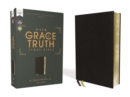 NASB, The Grace and Truth Study Bible (Trustworthy and Practical Insights), European Bonded Leather, Black, Red Letter, 1995 Text, Comfort Print - Book