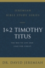 1 and 2 Timothy and Titus : The Way to Live and Lead for Christ - eBook