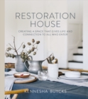 Restoration House : Creating a Space That Gives Life and Connection to All Who Enter - eBook