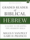 Graded Reader of Biblical Hebrew, Second Edition : A Guide to Reading the Hebrew Bible - Book