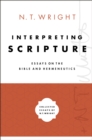 Interpreting Scripture : Essays on the Bible and Hermeneutics - eBook