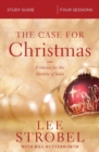 The Case for Christmas Bible Study Guide : Evidence for the Identity of Jesus - Book