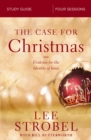 The Case for Christmas Bible Study Guide : Evidence for the Identity of Jesus - eBook