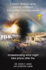 Christ's Return and Today's Global Geopolitical Bombshells : Understanding What Might Take Place After This - eBook